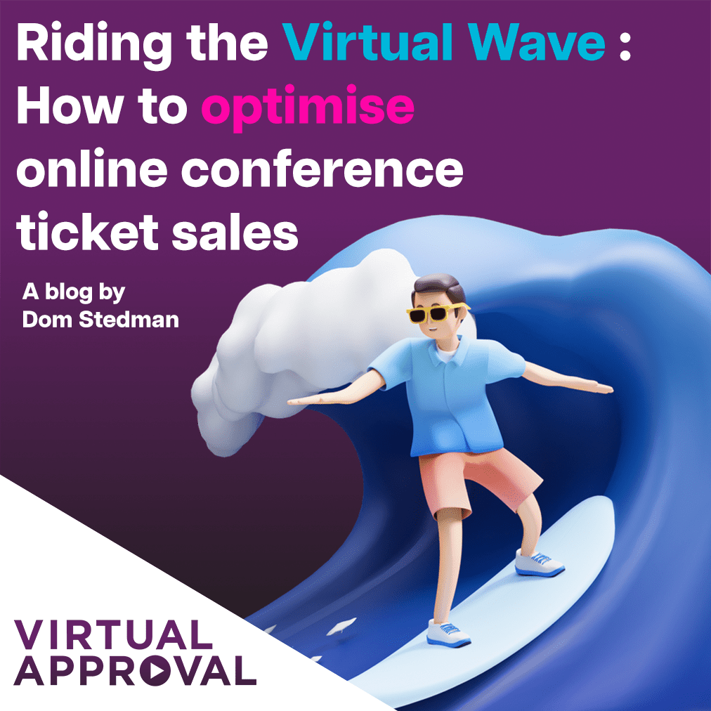 Riding the Virtual Wave: How to Smash Online Conference Ticket Sales